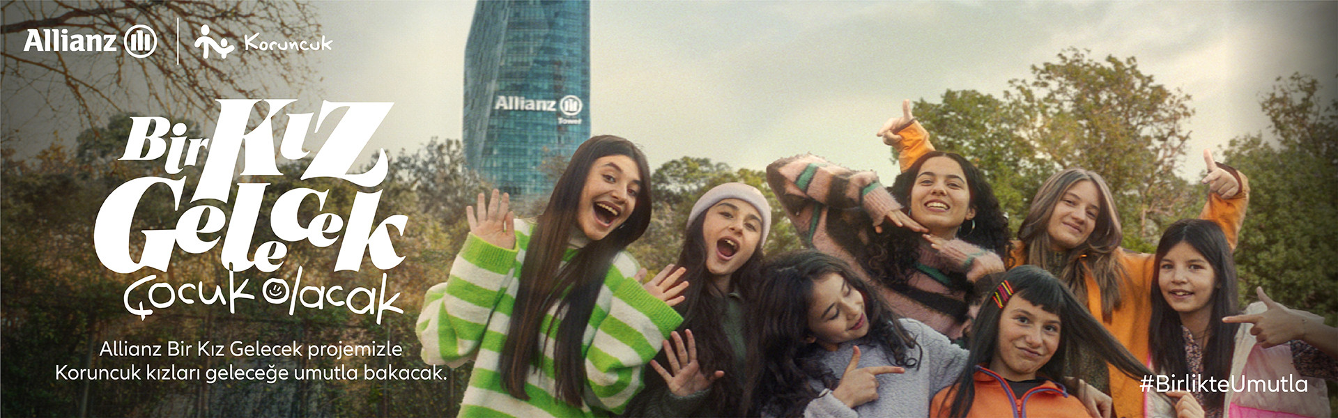  Koruncuk Vakfı ve Allianz Türkiye iş birliği ile "Bir Kız Gelecek"